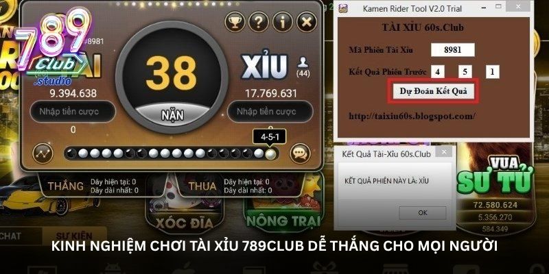 Kinh nghiệm chơi Tài xỉu 789Club dễ thắng cho mọi người